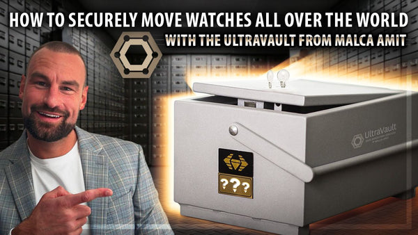 How to securely move watches all over the world with the UltraVault from Malca Amit